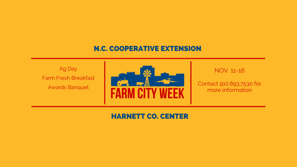 Harnett County To Kick Off Farm City Week On November 11 Harnett County To Kick Off Farm City Week On November 11