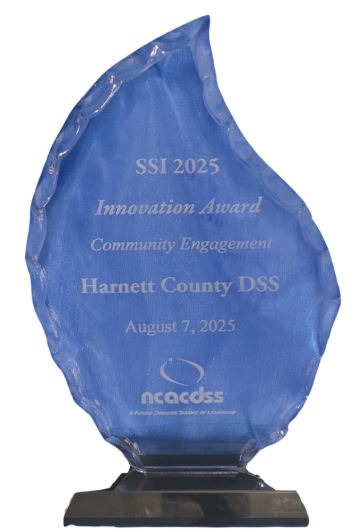 SSI 2025 Innovation Award Community Engagement Harnett County DSS August 7, 2025 NCACDSS