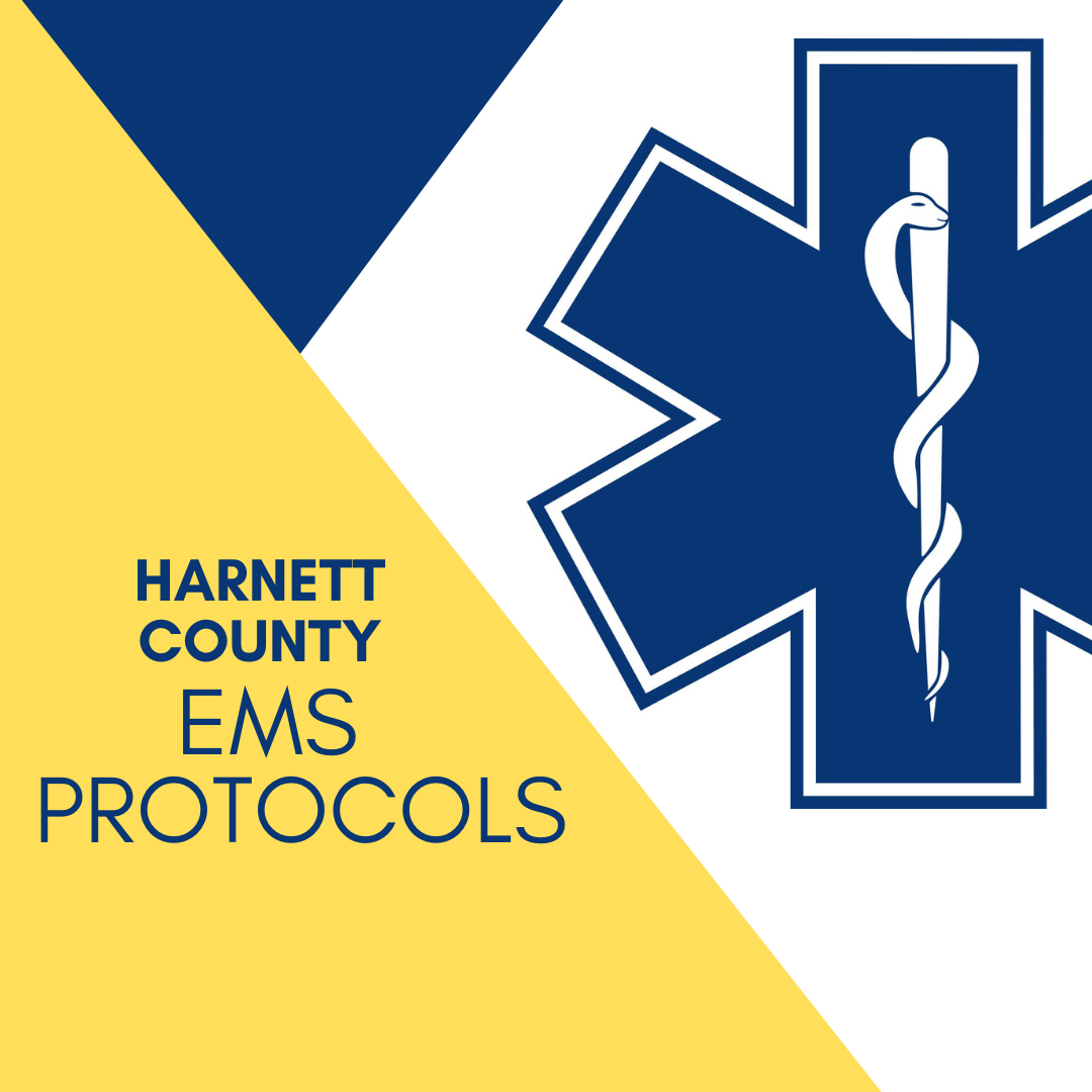Harnett County EMS Protocols, Policies, Procedures & Appendix Pages