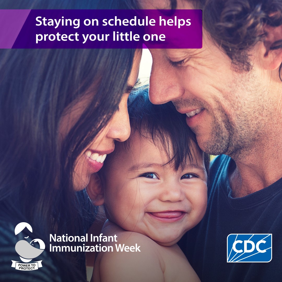 National Infant Immunization Week:  April 22-29, 2024.