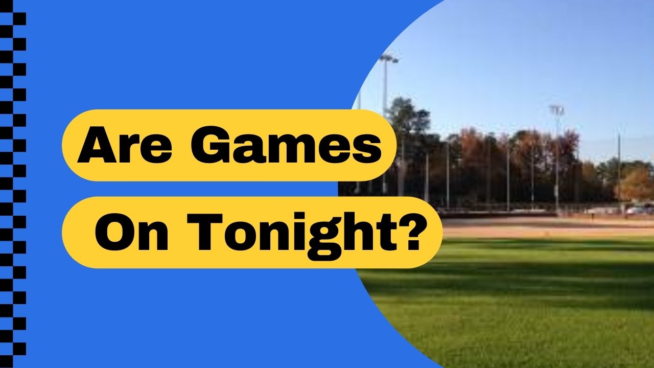 Are Games On Tonight?