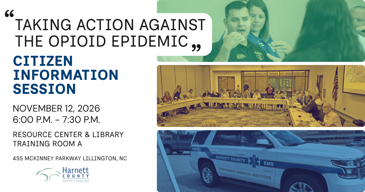 Harnett County Invites Residents to Learn More About Local Efforts to Address the Opioid Epidemic