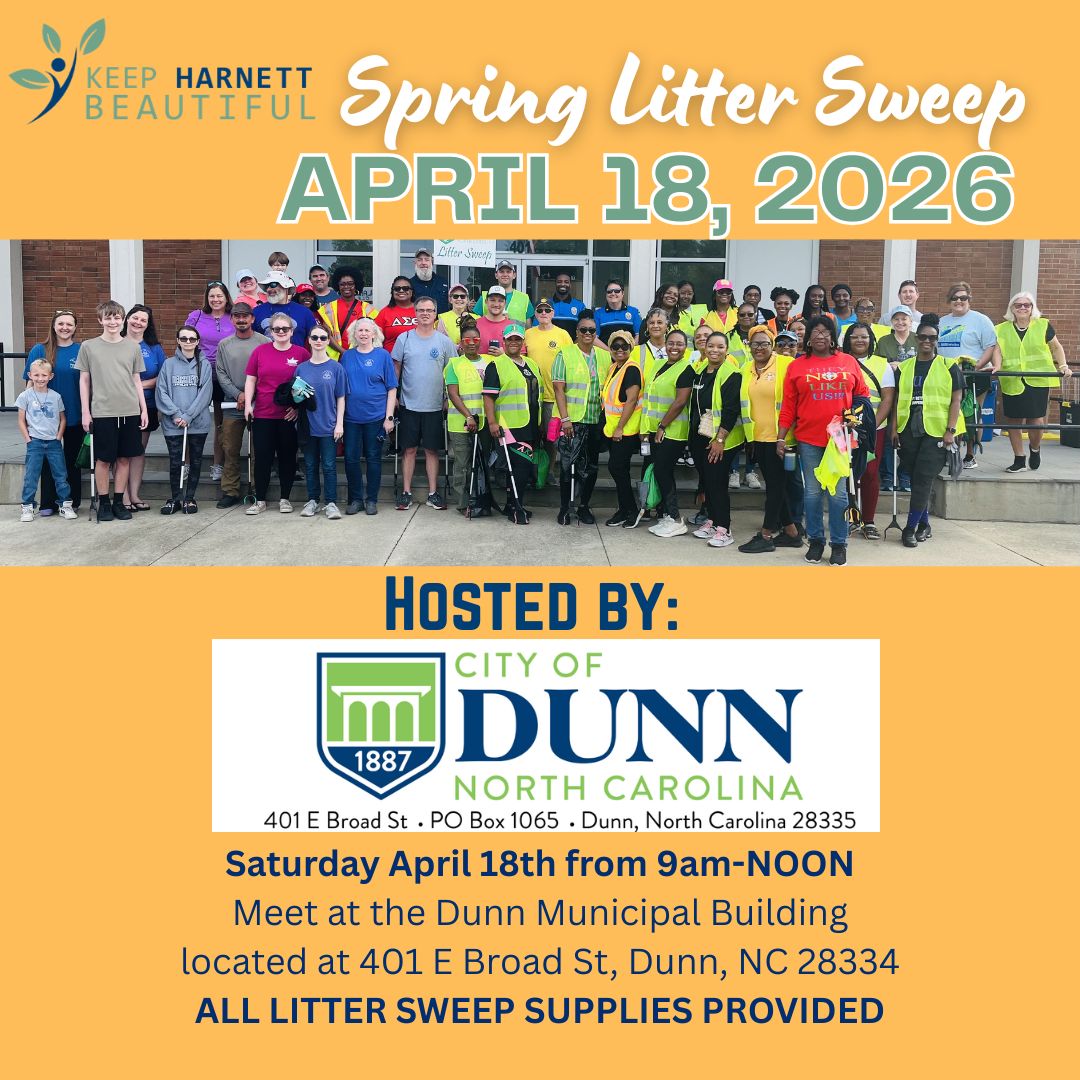 Saturday April 18th from 9am-NOON Meet at the Dunn Municipal Building  located at 401 E Broad St
